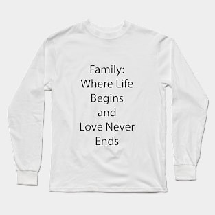 Family Quote 17 Long Sleeve T-Shirt